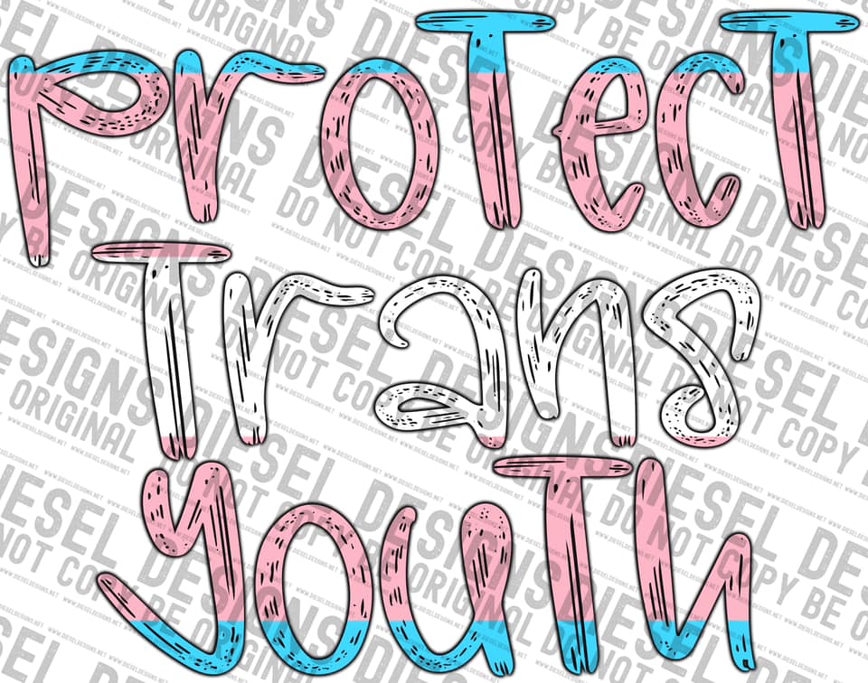 Trans protect youth words | 300 DPI | Transparent PNG