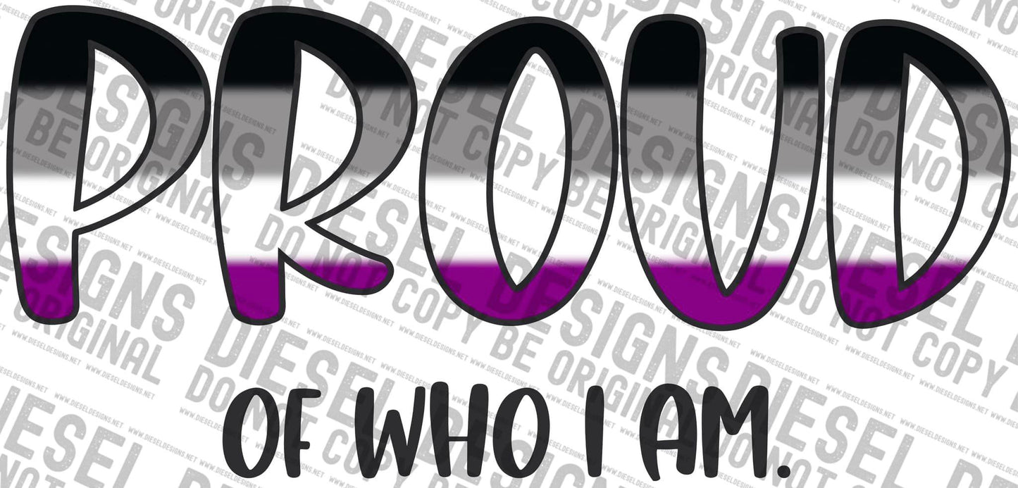 Asexual Proud of who I am | 300 DPI | Transparent PNG