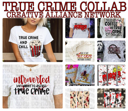 True Crime by C.A.N | 300 DPI | PNG | Seamless | Tumbler Wraps | Collab | Digital File Only