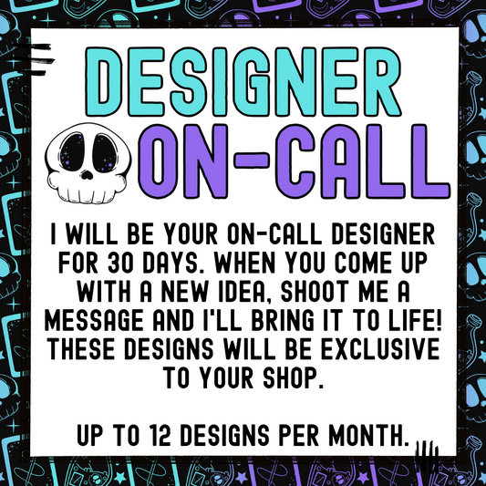 Monthly ON-CALL Designer