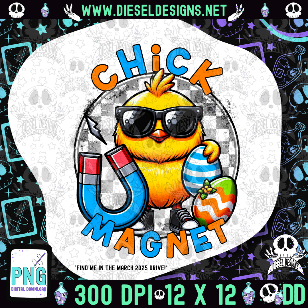 Chick Magnet PNG  | 300 DPI | Transparent PNG | Digital File Only