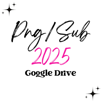 2025 Yearly PNG/SUB Drive