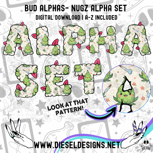 Bud Alpha Set- Nugz | 300 DPI | Transparent PNG | Alpha Set | A-Z Included |