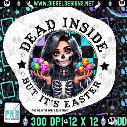 Dead Inside But It's Easter PNG  | 300 DPI | Transparent PNG | Digital File Only