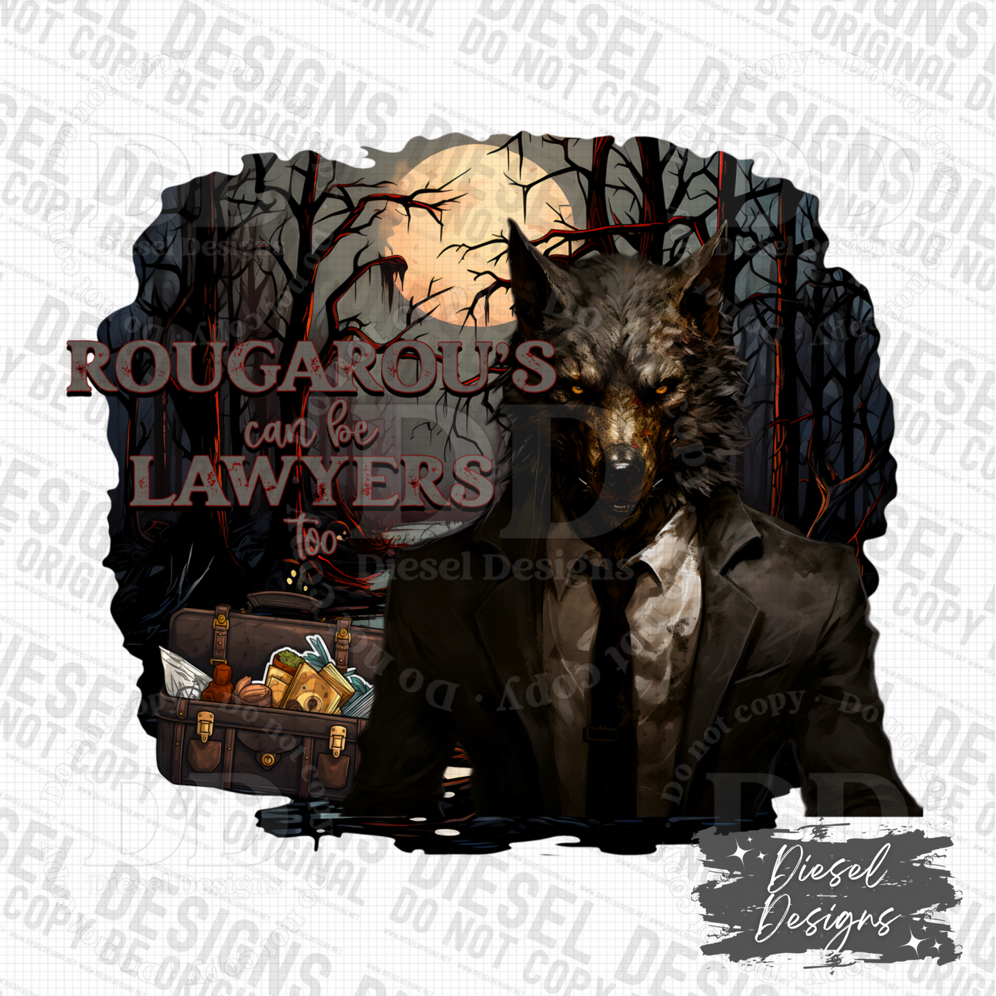 Rougarous Can Be Lawyers Too PNG  | 300 DPI | Transparent PNG | Digital File Only