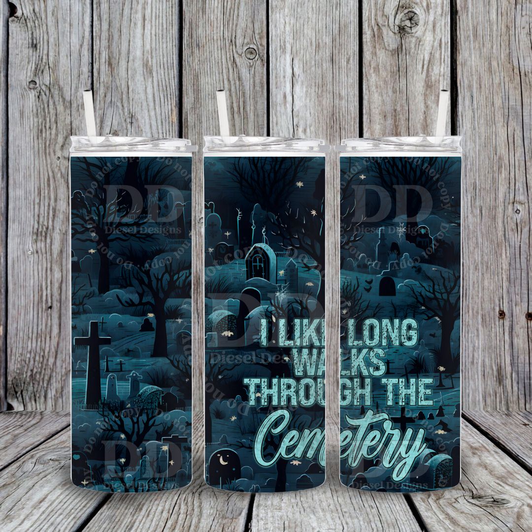 I like long walks through the cemetery V.1 | 20oz. Tumbler Wrap | 300 DPI | Digital File Only