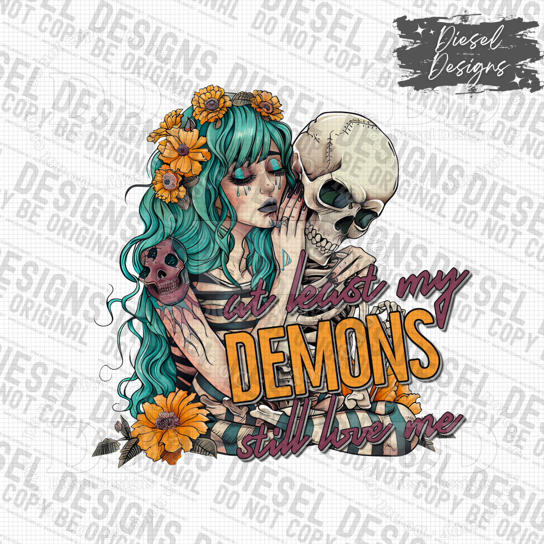 My Demons Still Love Me PNG  | 300 DPI | Transparent PNG | Digital File Only