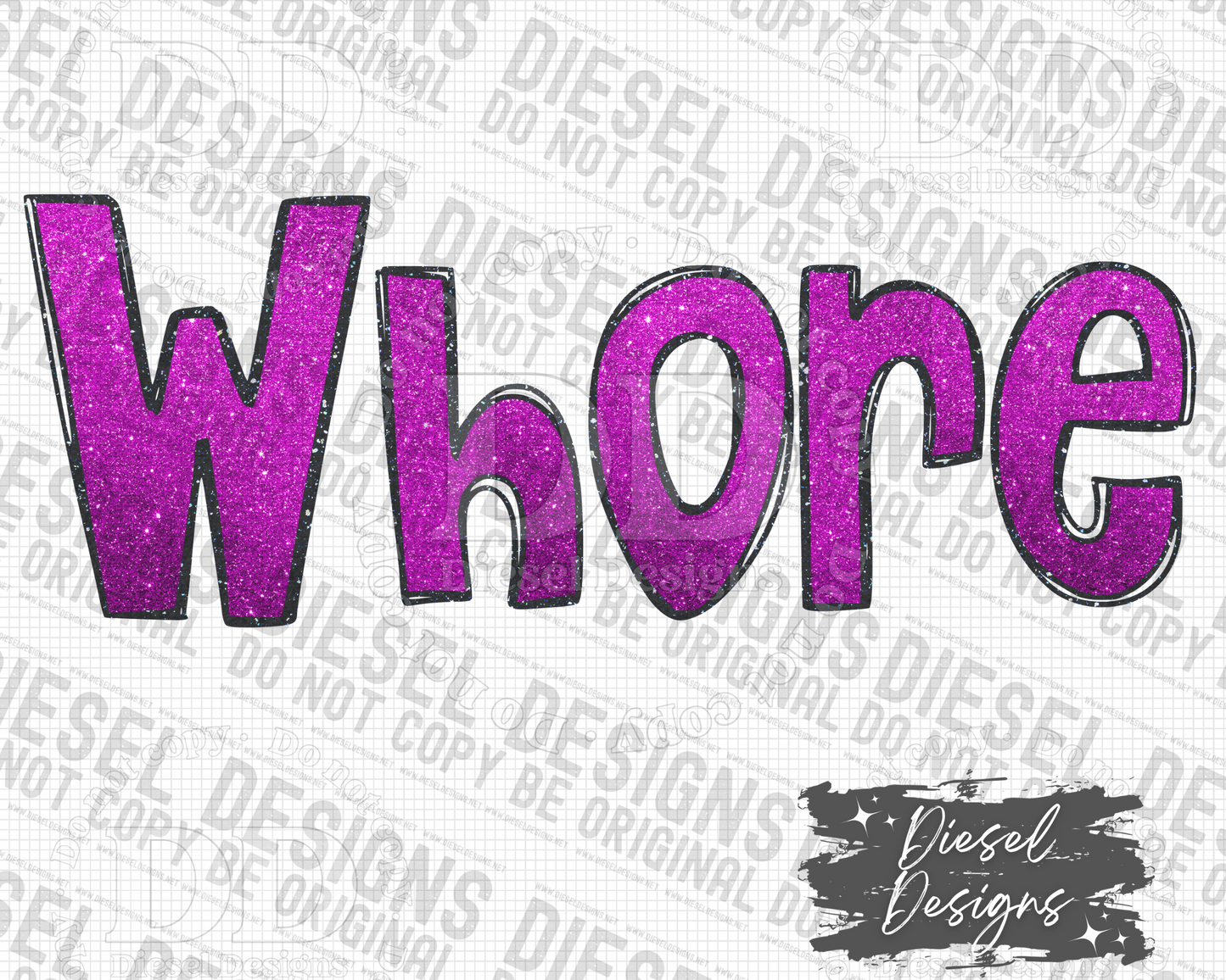 Glitter Whore PNG  | 300 DPI | Transparent PNG | Digital File Only