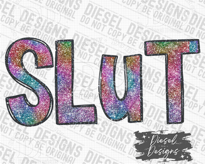 Glitter Slut PNG  | 300 DPI | Transparent PNG | Digital File Only