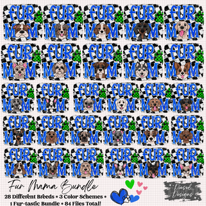 Fur Mom | 84 Files total | 300 DPI | PNG | Seamless | Tumbler Wraps | Digital File Only