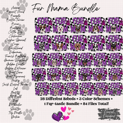 Fur Mom | 84 Files total | 300 DPI | PNG | Seamless | Tumbler Wraps | Digital File Only