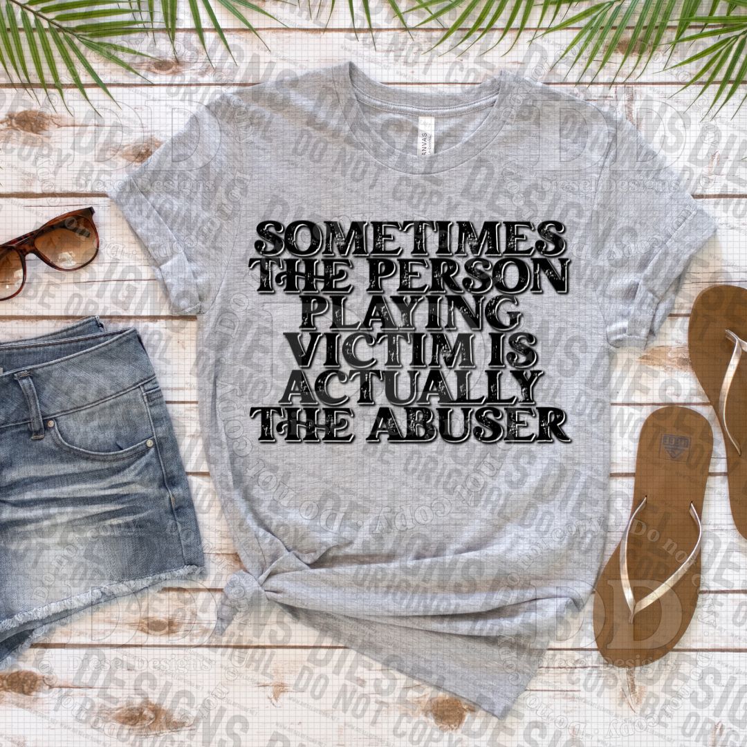 Victim is the abuser (Black Only) | 300 DPI | Transparent PNG