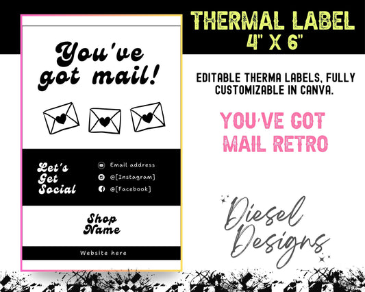 You've Got Mail Thermal (4x6) | Thermal Label | Edit in Canva | 4" x 6" | Package Label