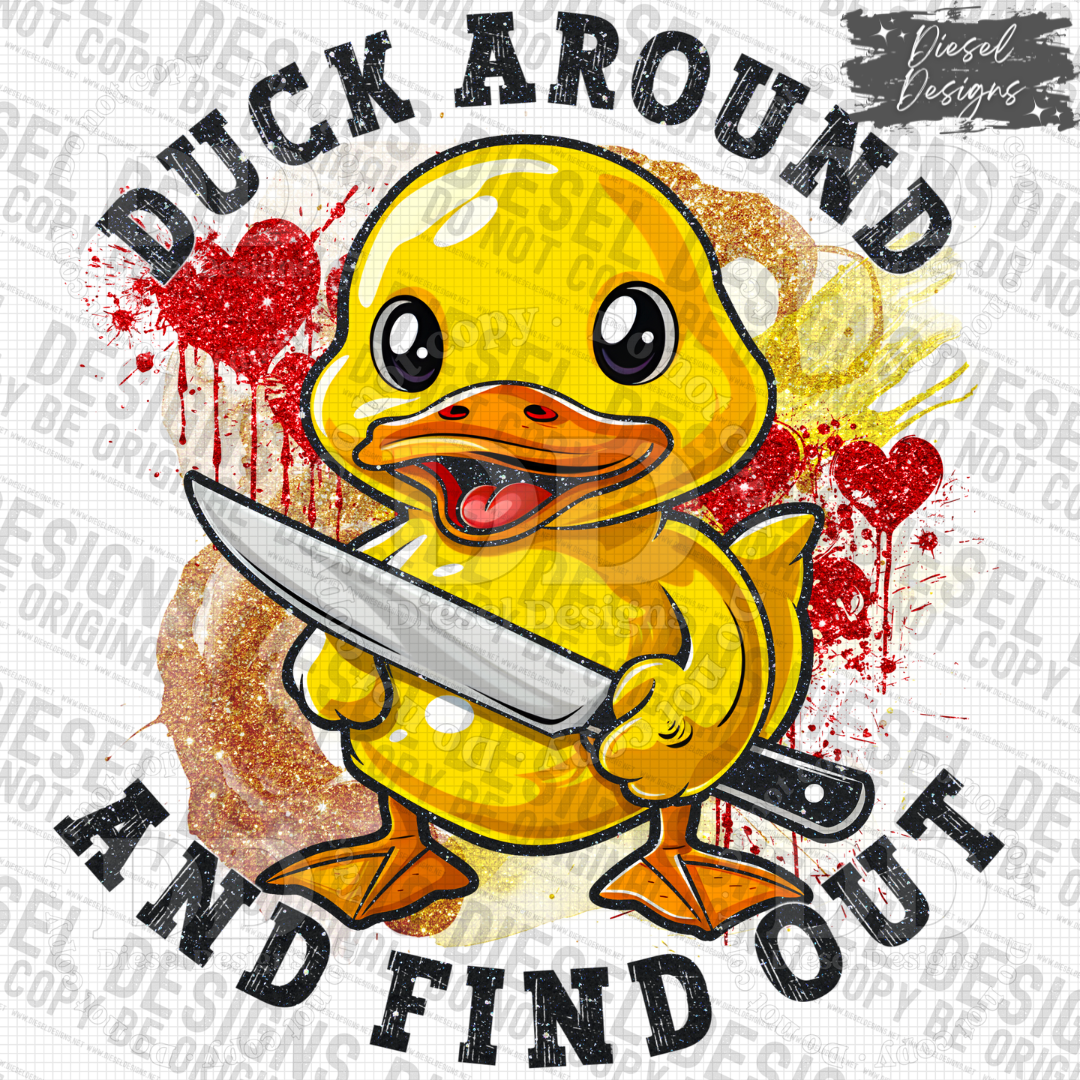 Duck Around And Find Out Color  PNG  | 300 DPI | Transparent PNG | Digital File Only