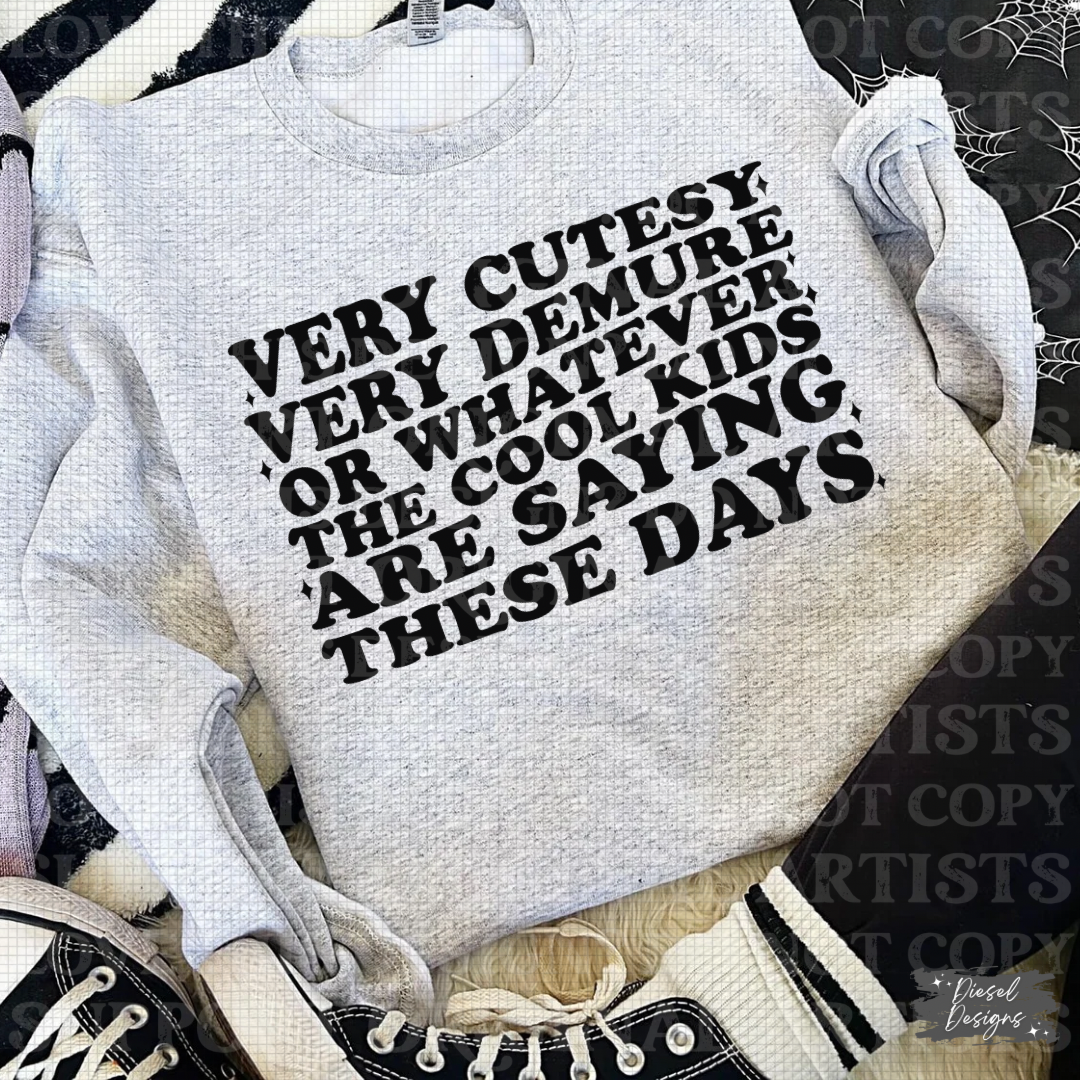 Very Cutesy, Very Demure Whatever The Cool Kids Are Saying Wavy Text PNG  | 300 DPI | Transparent PNG | Digital File Only