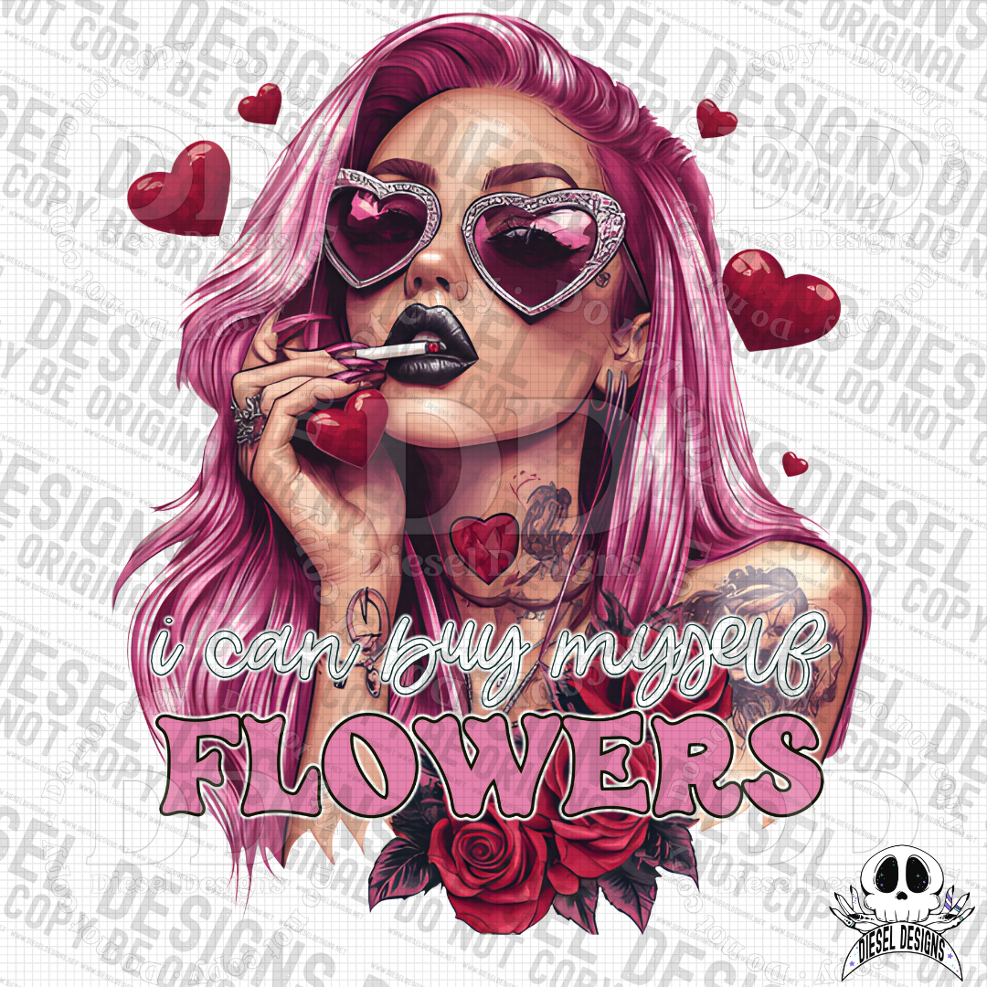 I Can Buy Myself Flowers Pink PNG  | 300 DPI | Transparent PNG | Digital File Only