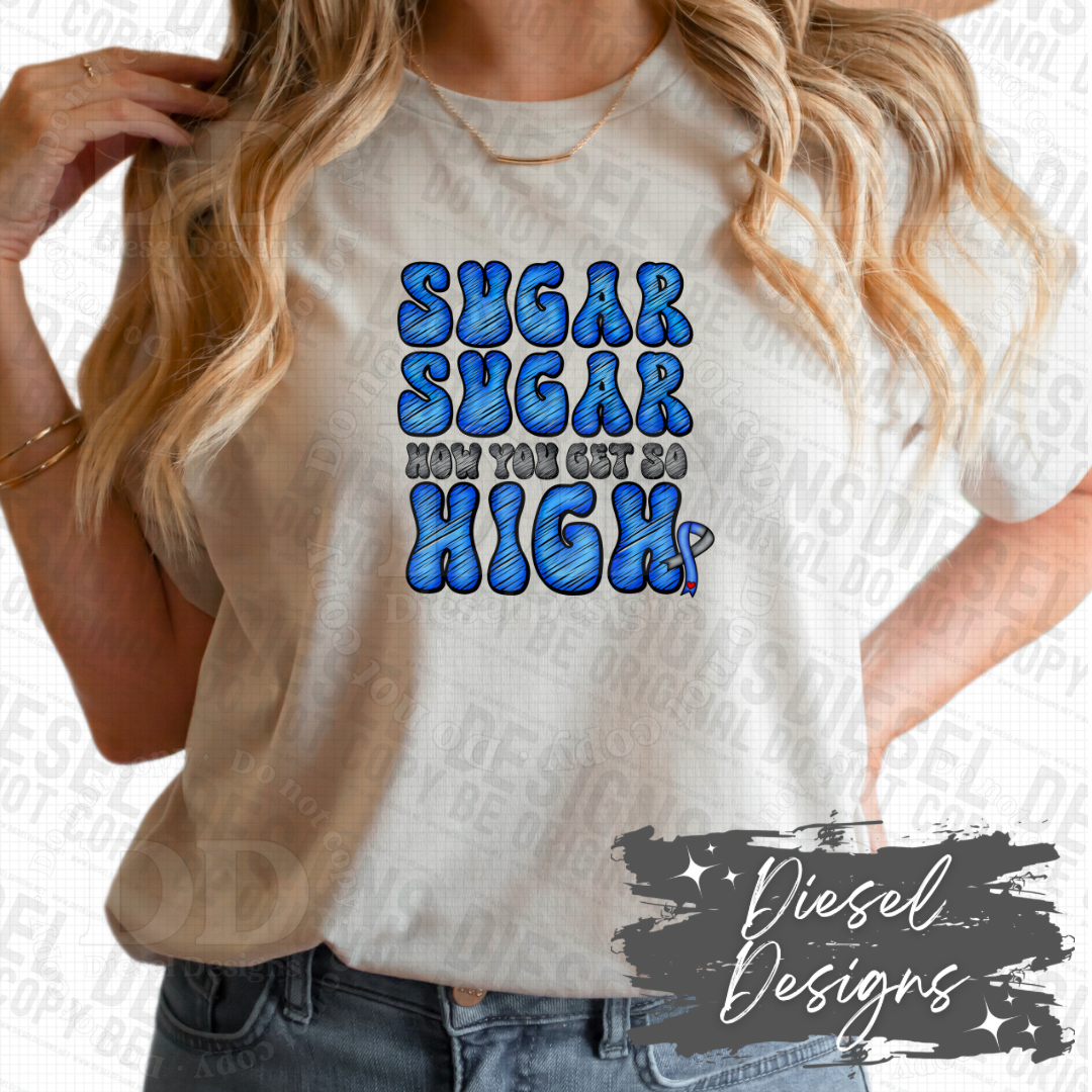 Sugar Sugar How You Get So High | 300 DPI | Transparent PNG | Digital File Only