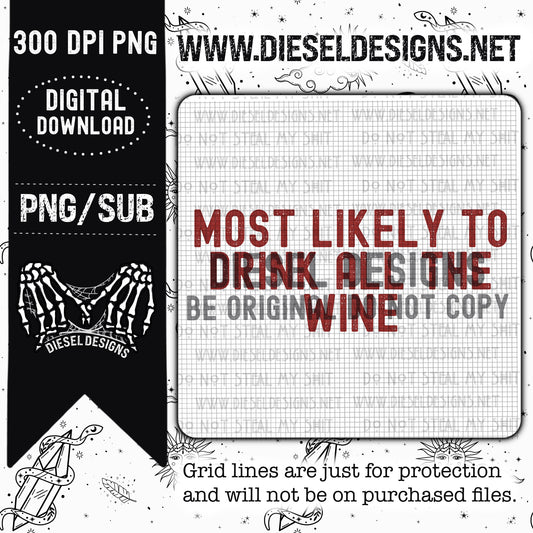 Drink The Wine   | 300 DPI | PNG |