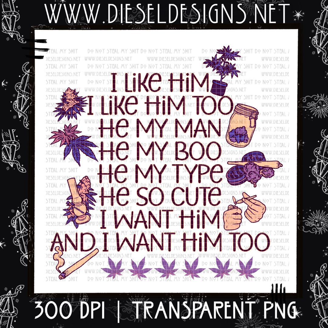 I Like Him | Design | 300 DPI | PNG