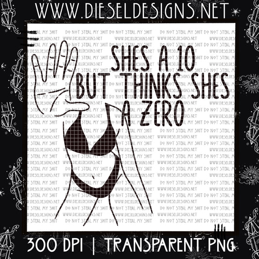 She's a 10 but thinks shes a zero | Sunday Exclusive | 300 DPI PNG