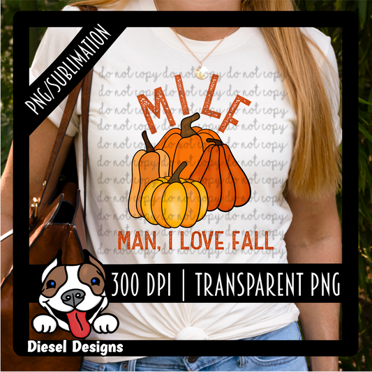 M.I.L.F Man I love fall PNG/Sublimation File