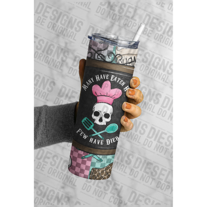 Few have died | 300 DPI | 20 oz Skinny Tumbler Wrap