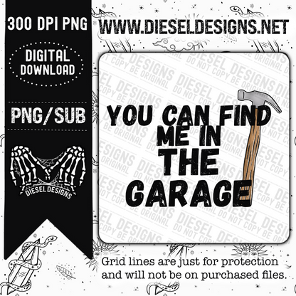Find me in the garage | 300 DPI | Transparent PNG