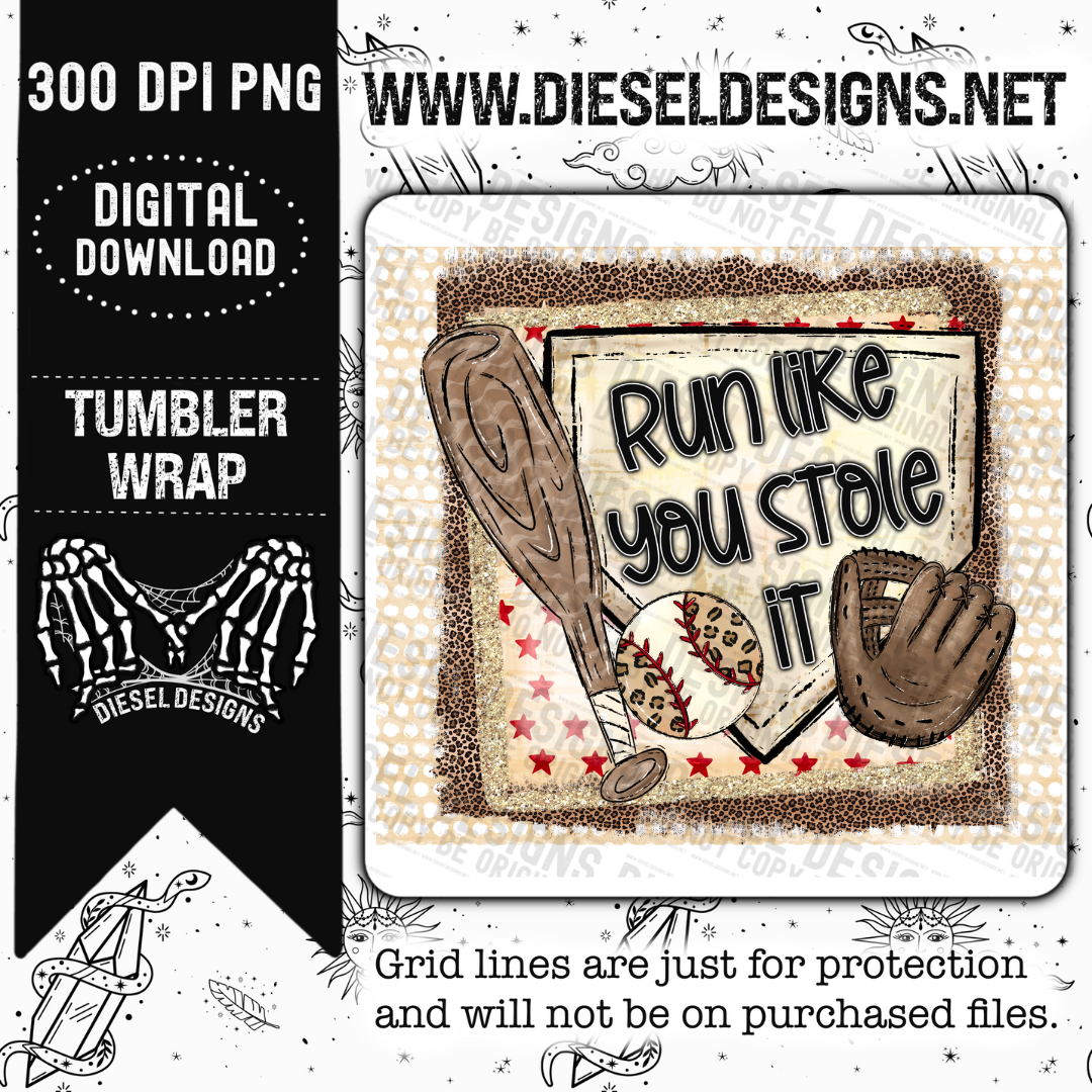 run like you stole it | 300 DPI | 20 oz Skinny Tumbler Wrap